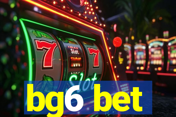 bg6 bet